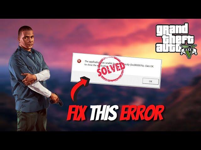 How to Fix 0xc000007b Error GTA 5 | Fix GTA 5 Error 