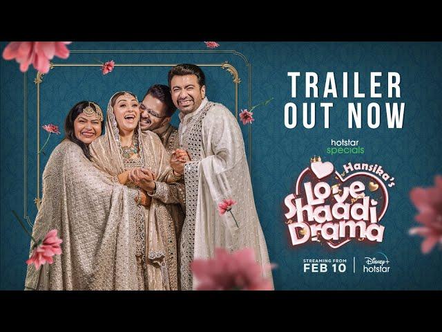 Hotstar Specials Hansika's Love Shaadi Drama | Official Trailer | Streaming From Feb 10