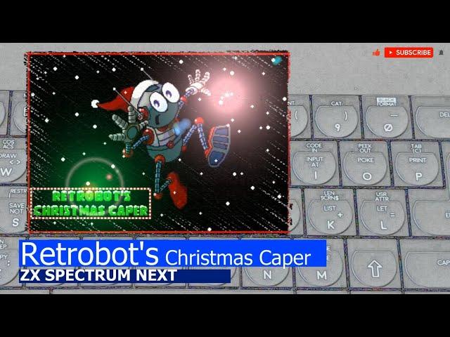 ZX Spectrum NEXT -=Retrobot's Christmas Caper=-