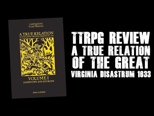 #TTRPG Review   A True Relation of the Great Virginia Disastrum 1633 (LOTFP)