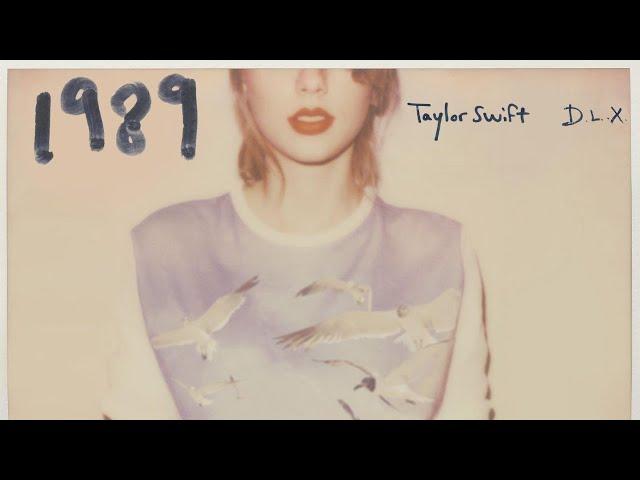 Taylor Swift - 1989 (Deluxe) (Full Album)