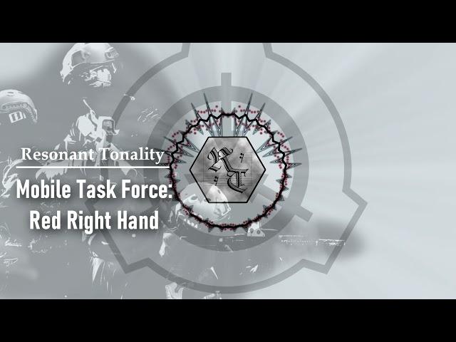 MOBILE TASK FORCE - RED RIGHT HAND [SCP Theme]