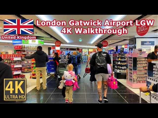 London Gatwick Airport Walkthrough 4K 2024 ️ LGW Walk with North Terminal, South Terminal