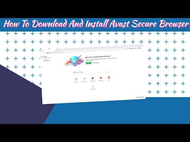 How To Download And Install Avast Secure Browser | Mr. TechWonder