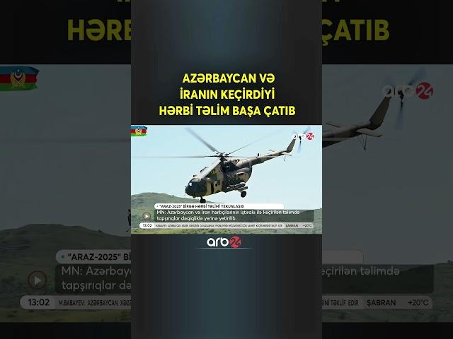 Azərbaycan və İranın keçirdiyi HƏRBİ TƏLİM BAŞA ÇATDI