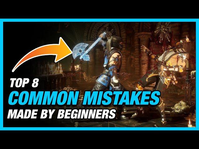 Top 8 Common Mistakes Made By Beginners In MK11!