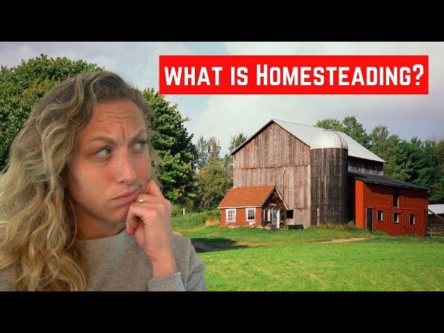 What is homesteading?