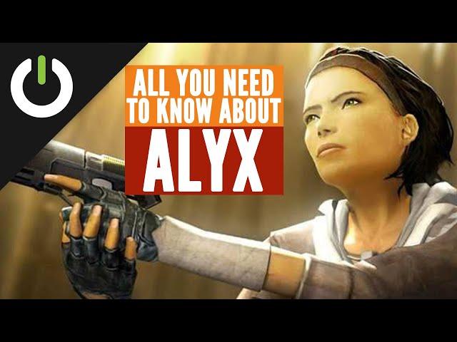 Half-Life: Alyx -- Everything You Need To Know About The Character Alyx Vance!