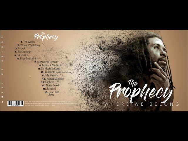 The Prophecy-Where We Belong-Official Album(HD)