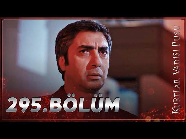 Kurtlar Vadisi Pusu - 295. Bölüm FULL HD