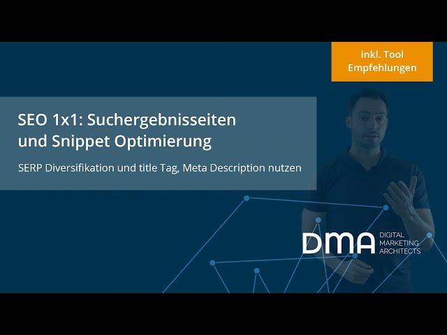 SEO 1x1 - Suchergebnisseiten (SERPs) und Snippet Optimierung kurz erklärt inkl. SERP Snippet Tool.