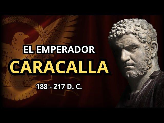 CARACALLA: La Historia del EMPERADOR que MATÓ a su HERMANO (188 - 217 d.C.) II DINASTÍA SEVERA