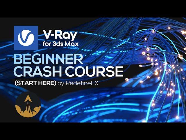 Vray 3Ds Max Tutorial: Complete Beginner Course | RedefineFX