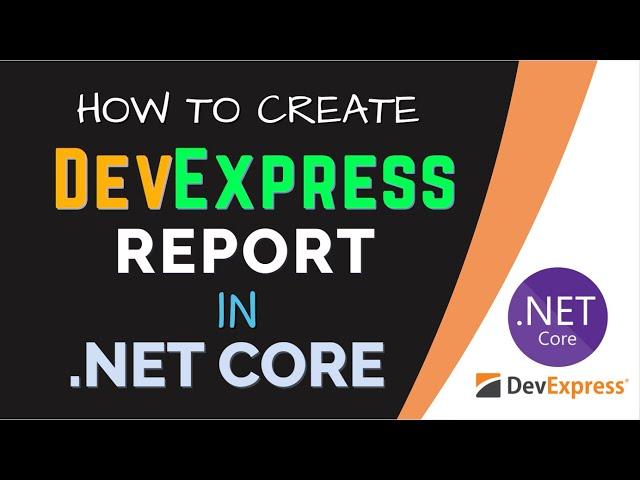 Create DevExpress Report in .NET Core