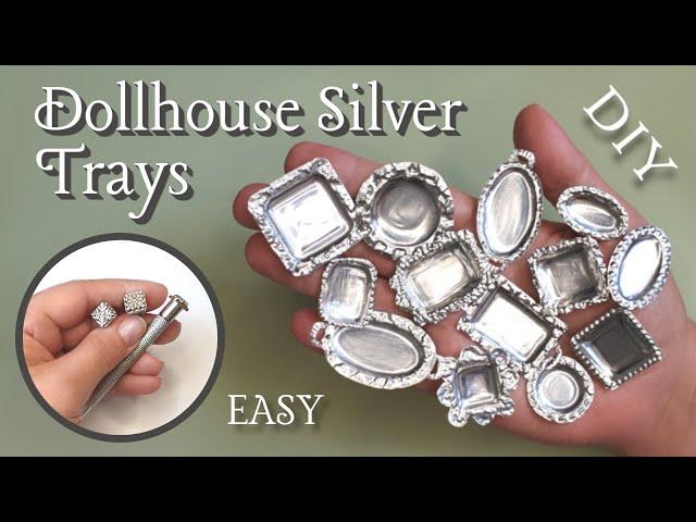 SO EASY Silver Trays ~Dollhouse DIY~ #Miniatures #SilverTrays #dollhouseMaking #CraftIdeasMiniature