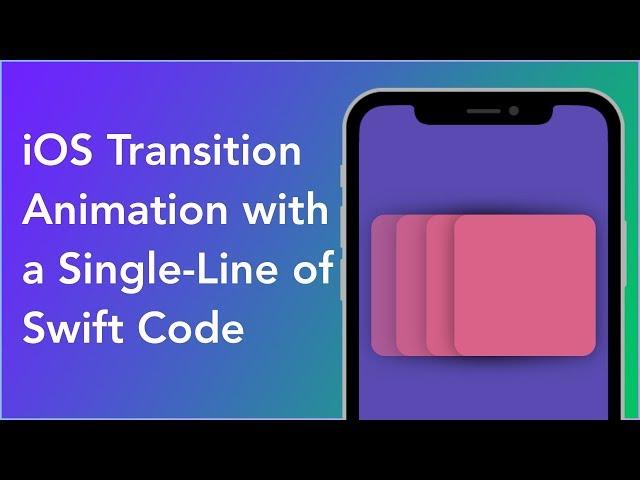 Easy iOS Transition Animation with Just a Single Line of Swift Code