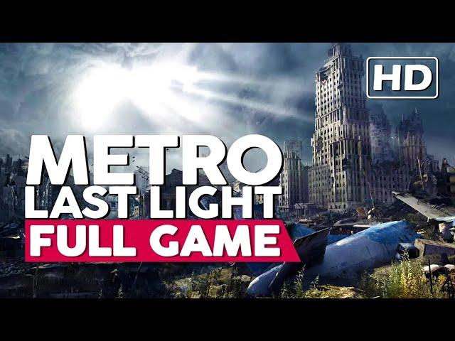 Metro: Last Light: Redux | Full Gameplay Walkthrough (PC HD60FPS) No Commentary