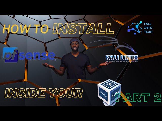 Building a Virtual Security Home Lab: Part 2 Kali Linux Installation & PfSense Configuration.