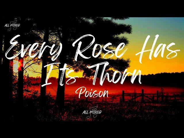 Poison - Every Rose Has Its Thorn (Lyrics)