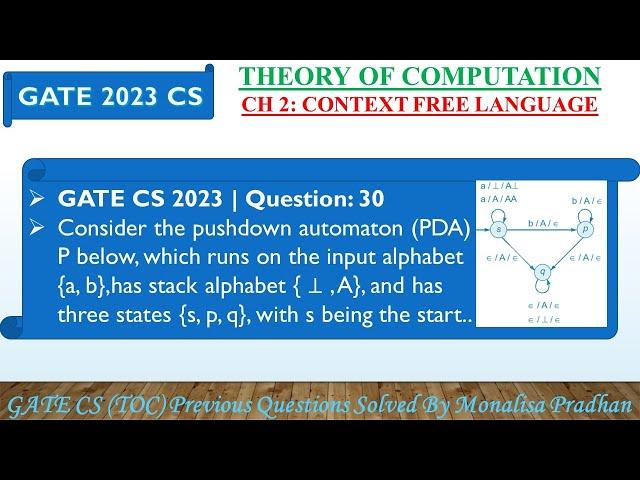 GATE CS 2023 | Q30: Consider the pushdown automaton (PDA) P below, which runs on the input alphabet