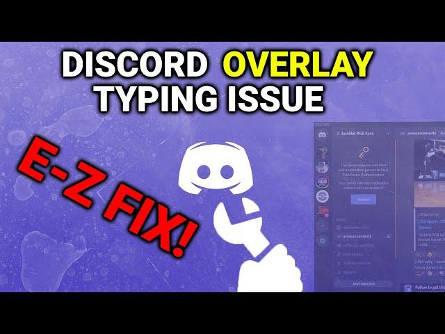 Discord overlay issue - discord overlay typing issue in game