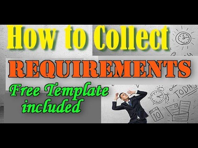 7 Steps for Better Requirement Gathering/Elicitation | Template included