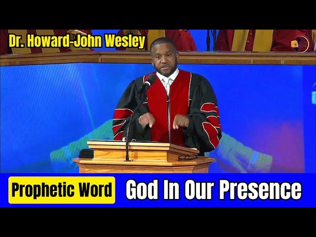 God In Our Presence, Full Sermon - Rev. Dr Howard-John Wesley, November 10, 2024 | #howardjohnwesley