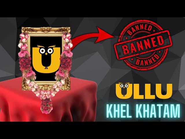 Ullu App Banned ? | Why Ullu Webseries Deleted | Khatam Ho Gya Matter 