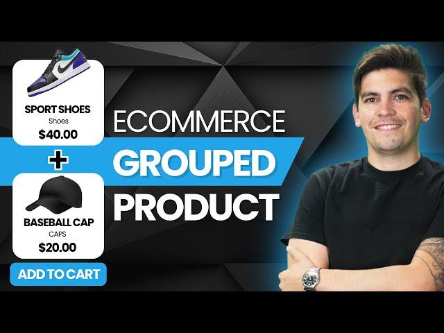 How To Make A Grouped Product With WooCommerce