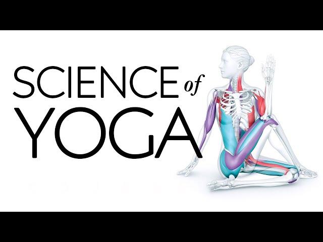 How to learn the SCIENCE OF YOGA - yoga anatomy