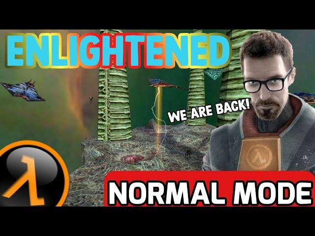 Half-LIfe: Enlightened (Normal Mode) - Full Walkthrough