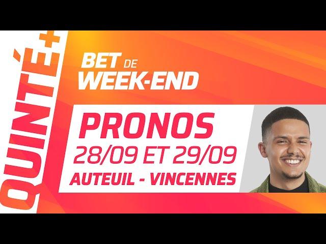 PRONOSTICS QUINTÉ+ DU  28 ET 29 SEPTEMBRE 2024 : Bet de Week-End