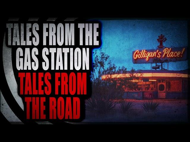 “Tales from the Gas Station: Tales from the Road” | Creepypasta Storytime