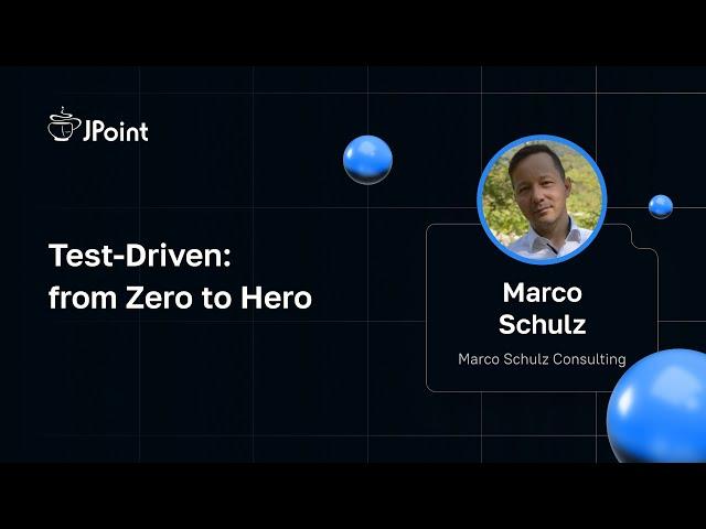 Marco Schulz — Test-Driven: from Zero to Hero