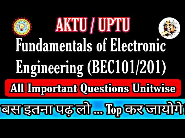 Aktu Electronics Engineering Important Questions |Electronics imp questions aktu | BEC101/201| Aktu|