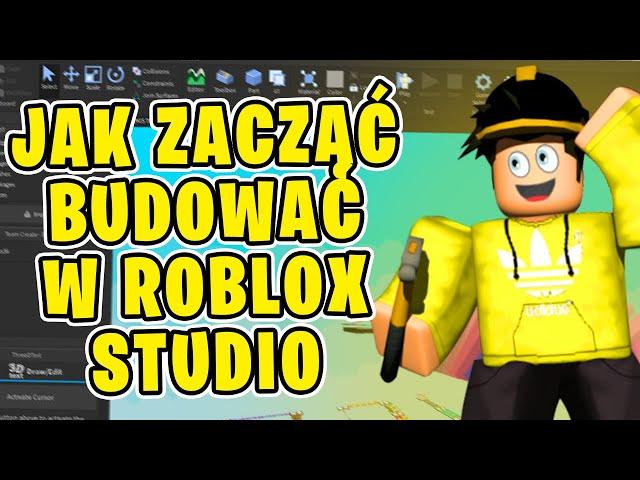 JAK ZACZĄĆ BUDOWAĆ W ROBLOX STUDIO! ️ PORADNIK DLA POCZĄTKUJĄCYCH!