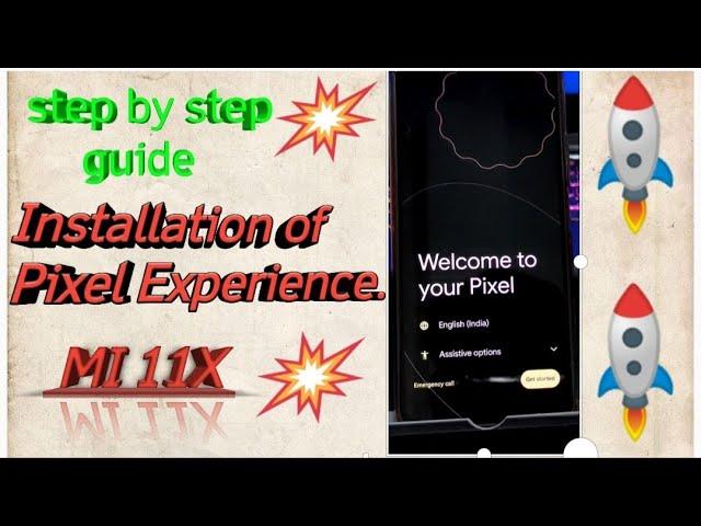 Stock ROM Pixel Experience Plus For MI 11X || Step-By-Step Guide || How to install Pixel In Mi 11X.