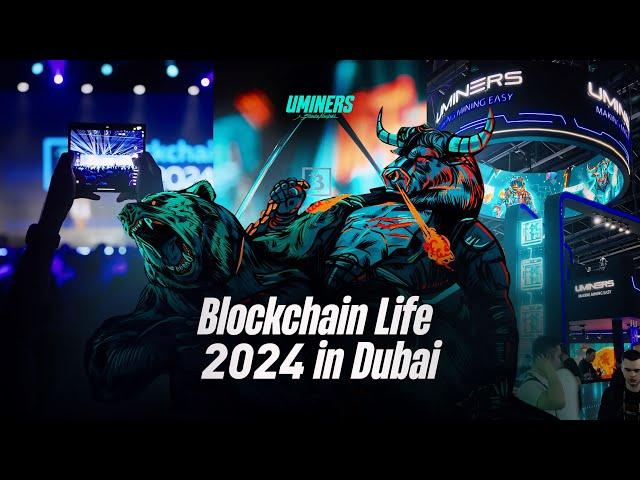 Blockchain Life 2024 - UMINERS is the BEST MINING DISTRIBUTOR