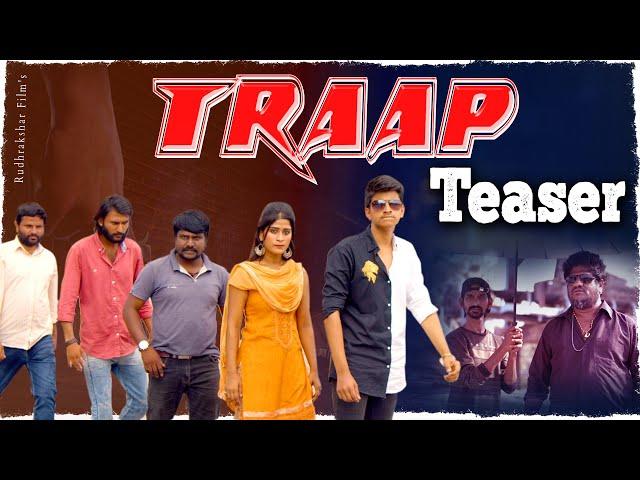 TRAAP Teaser|Telugu Web Series 2022|New Telugu Webseries|MK MEDIA