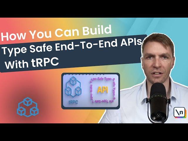 How You Can Build Type Safe End-to-End APIs with tRPC with Fullstack Developer Kristian Dupont