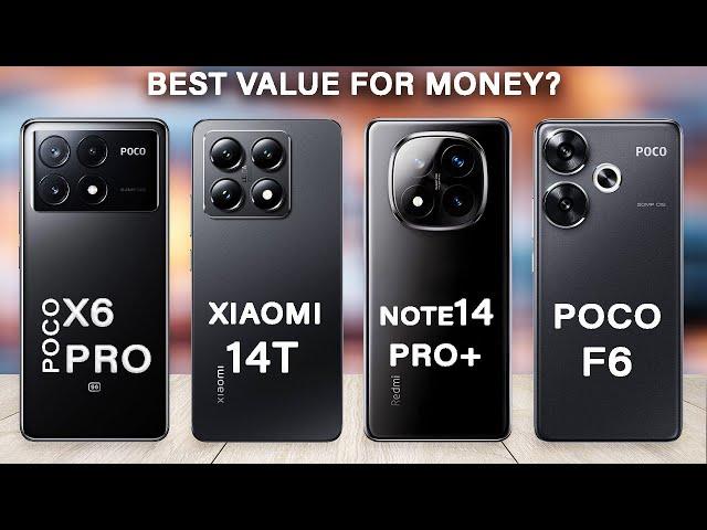 Xiaomi 14T Vs Poco X6 Pro Vs Poco F6 Vs Redmi Note 14 Pro Plus - Best value?