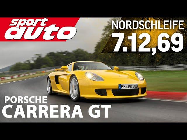 Porsche Carrera GT | Nordschleife HOT LAP 7.12,69 min | sport auto