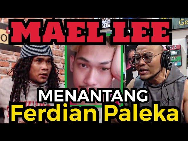 MAELL LEE TANTANGAN TERBUKA TUK FERDIAN PALEKA️