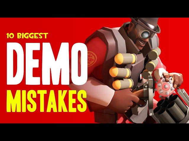 TF2 - The 10 Biggest Demoman Mistakes!