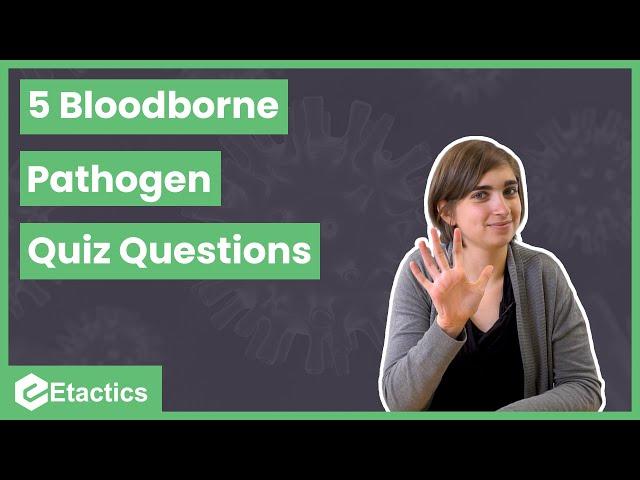 5 Bloodborne Pathogen Quiz Questions