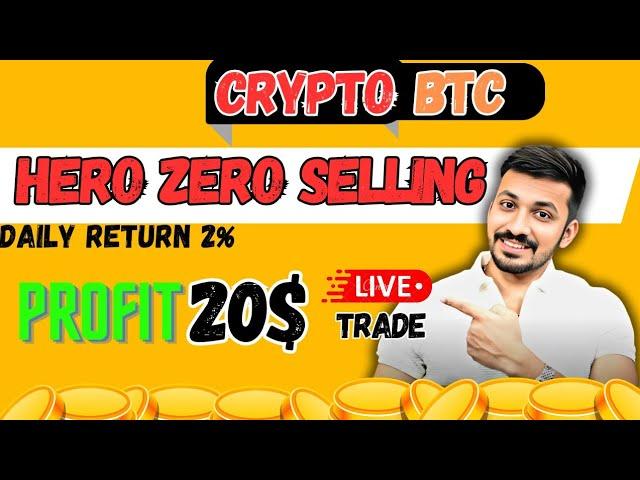 Profit 20$ Crypto Hero Zero Selling Strategy