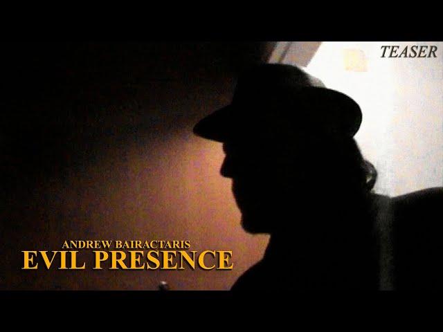 Evil Presence - Teaser (2005)