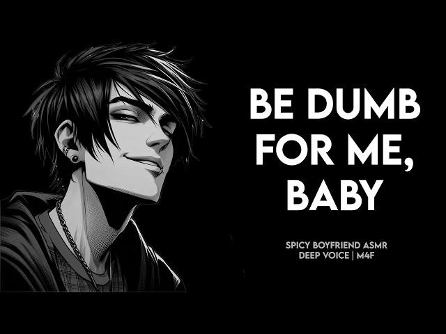 Boyfriend shuts off your brain & praises you (spicy ASMR | deep voice m4f)