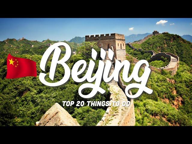 TOP 20 Things To Do In Beijing  China