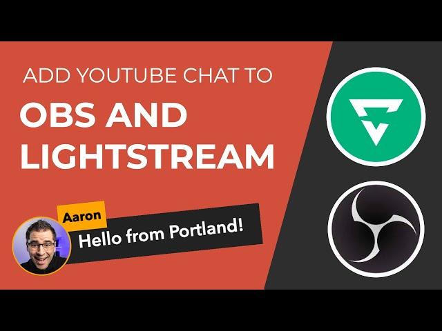 Add YouTube live chat to your OBS and Lighstream Studio livestreams!